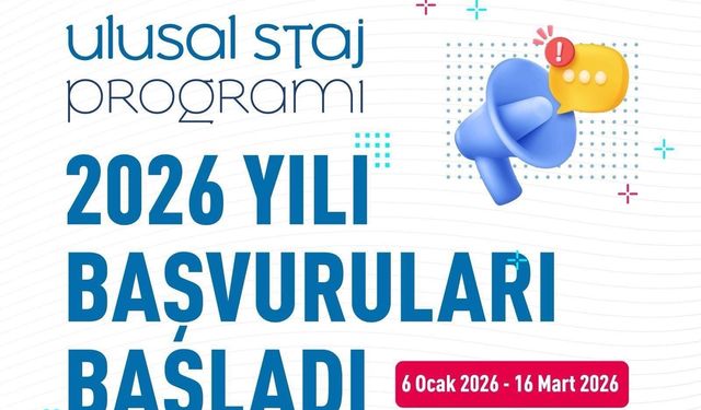 2026 Ulusal Staj Programı Başvuruları Devam Ediyor: Son Gün 16 Mart